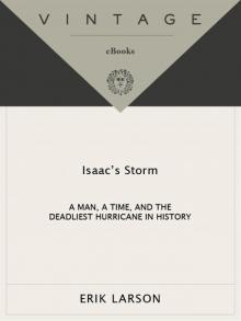      Isaac's Storm: A Man, a Time, and the Deadliest Hurricane in History