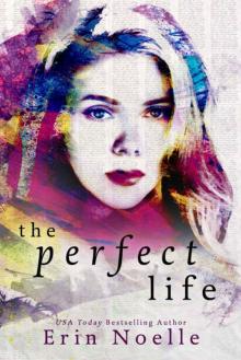      The Perfect Life
