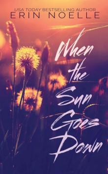      When the Sun Goes Down