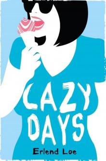      Lazy Days