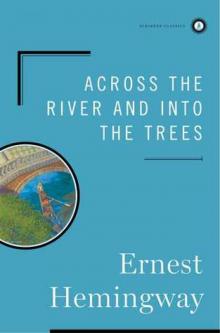      Across the River and Into the Trees