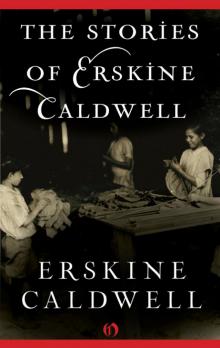      Stories of Erskine Caldwell