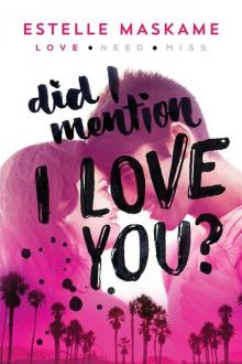      Did I Mention I Love You?