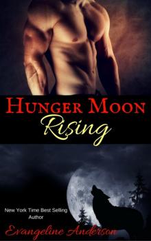      Hunger Moon Rising