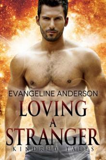      Loving a Stranger