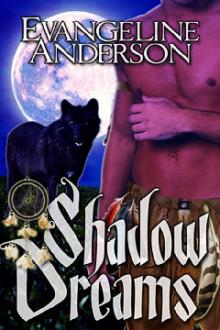      Shadow Dreams