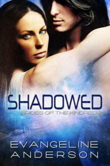      Shadowed