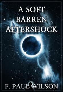      A Soft Barren Aftershock