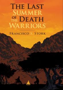      Last Summer of the Death Warriors