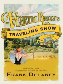      Venetia Kelly's Traveling Show: A Novel of Ireland