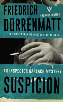      The Inspector Barlach Mysteries: The Judge and His Hangman and Suspicion