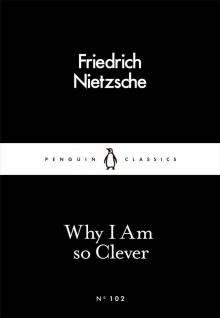      Why I Am So Clever