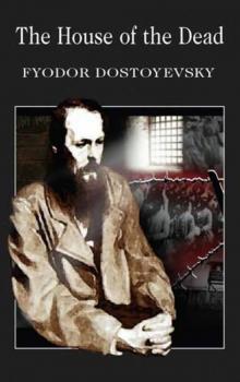      The House of the Dead (Dover Thrift Editions)