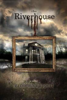      The Riverhouse