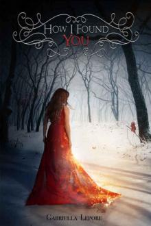      How I Found You