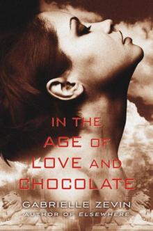      In the Age of Love and Chocolate
