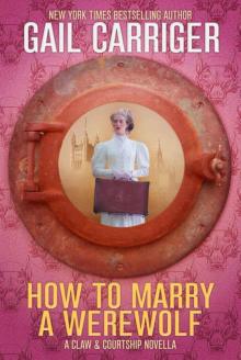      How to Marry a Werewolf