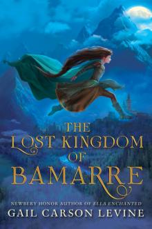      The Lost Kingdom of Bamarre