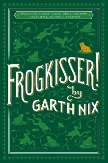      Frogkisser!