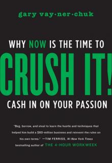      Crush It!