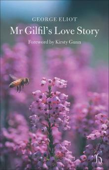 Mr Gilfil's Love Story