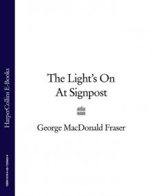      The Light’s on at Signpost