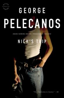      Nick's Trip