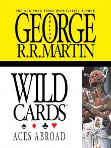      Wild Cards: Aces Abroad