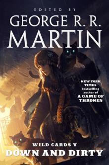      Wild Cards V: Down and Dirty