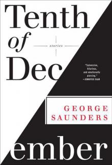      Tenth of December: Stories