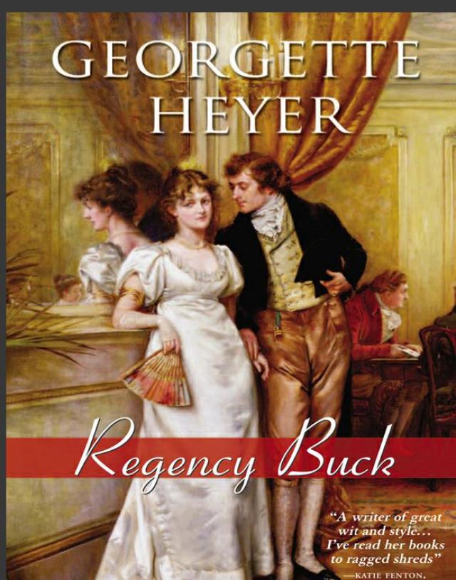 Regency Buck by Georgette Heyer