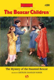      The Mystery of the Haunted Boxcar