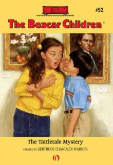      The Tattletale Mystery