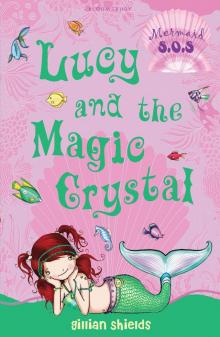      Lucy and the Magic Crystal