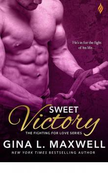      Sweet Victory (Fighting for Love)