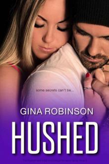      Hushed