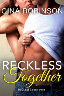      Reckless Together