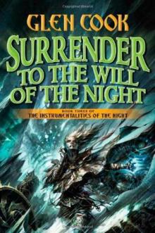      Surrender to the Will of the Night