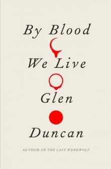      By Blood We Live