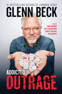      Addicted to Outrage