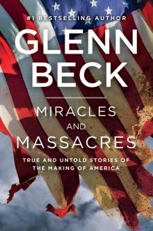      Miracles and Massacres