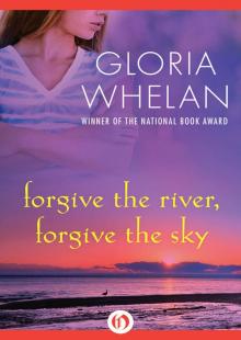      Forgive the River, Forgive the Sky