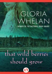      That Wild Berries Should Grow