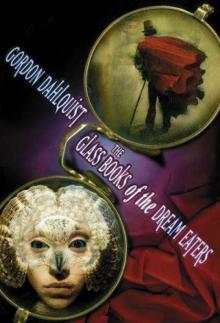      The Glass Books of the Dream Eaters