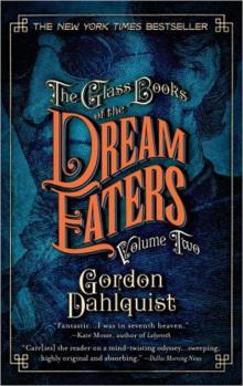      The Glass Books of the Dream Eaters, Volume Two