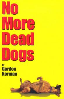      No More Dead Dogs