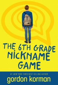      The Sixth Grade Nickname Game