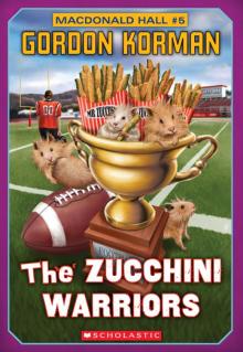      The Zucchini Warriors