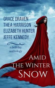      Amid the Winter Snow