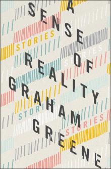      A Sense of Reality: And Other Stories